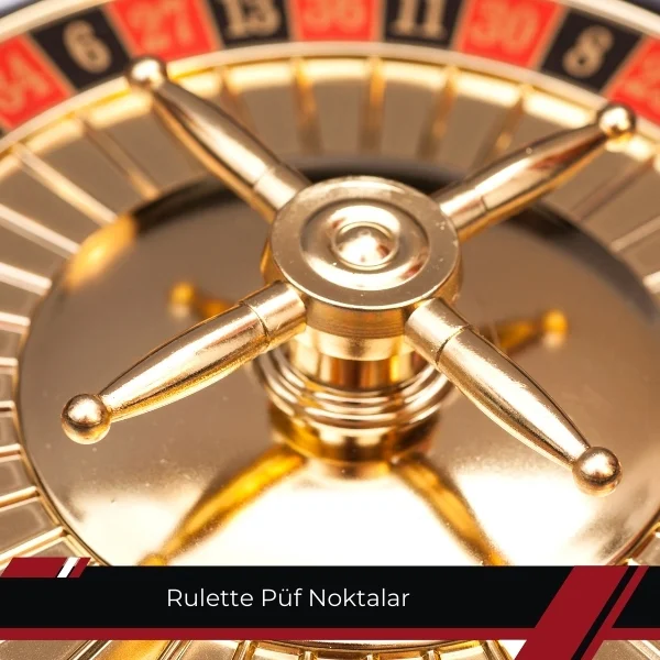 Rulette Püf Noktalar