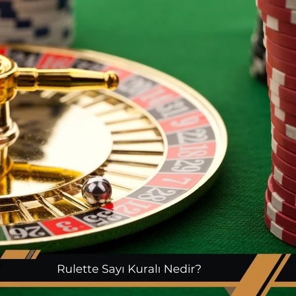 Rulette Sayı Kuralı Nedir