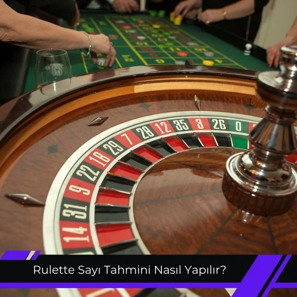 Rulette Sayı Tahmini Nasıl Yapılır