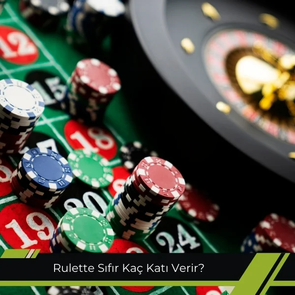 Rulette Sıfır Kaç Katı Verir