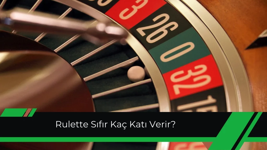 Rulette Sıfır Kaç Katı Verir